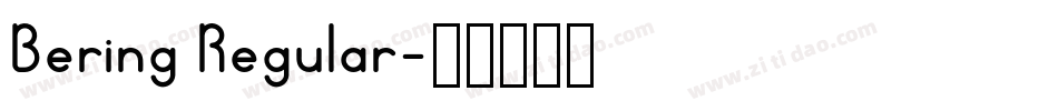 Bering Regular字体转换